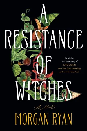 A Resistance Of Witches by Morgan Ryan HC (Novel) *PRE-ORDER*